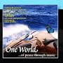 One World...Of Peace Through Music