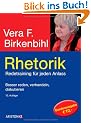 Rhetorik: Redetraining f�r jeden Anlass: Redetraining f�r jeden Anlass. Besser reden, verhandeln, diskutieren