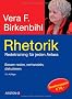 Rhetorik: Redetraining f�r jeden Anlass: Redetraining f�r jeden Anlass. Besser reden, verhandeln, diskutieren