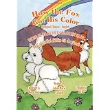 How the Fox Got His Color Bilingual Chinese English (Chinese Edition)