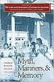 Myth, Manners, and Memory (The New Encyclopedia of Southern Culture) (Volume 4) (Paperback)