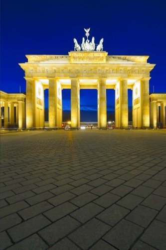 Brandenburg Gate in Berlin, Germany Journal: 150 page lined notebook/diary