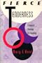 Fierce Tenderness: A Feminist Theology of Friendship