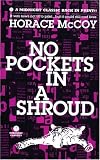No Pockets in a Shroud (A Mask Noir Title)