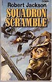 Squadron scramble : Yeoman in the Battle of Britain