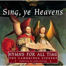 Sing, Ye Heavens - Hymns for All Time