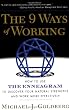 The 9 Ways of Working: How to Use the Enneagram to Discover Your Natural Strengths and Work More Effectively
