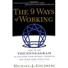 The 9 Ways Of Working: How to Use the Enneagram to Discover Your Natural Strengths and Work More Effectively