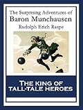 The Surprising Adventures of Baron Munchausen: With linked Table of Contents