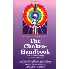 The Chakra Handbook: From Basic Understanding to Practical Application