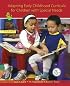 Adapting Early Childhood Curricula for Children with Special Needs (7th Edition)