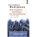 Une histoire politique du journalisme : XIXe-XXe si�cle