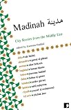 Madinah : city stories from the Middle East