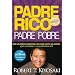 Padre Rico, Padre Pobre/ Rich Dad, Poor Dad (Padre Rico Advisors) (Spanish Edition)
