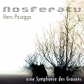 Nosferatu - Eine Symphonie des Grauens / A Symphony Of Horror (Original Soundtrack)