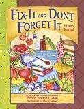 Fix-It and Don't Forget-It: A Cook's Journal (Fix-It and Forget-It)