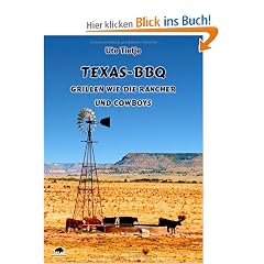 Texas-BBQ: Grillen wie die Rancher und Cowboys