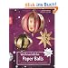 Weihnachtliche Paper Balls: Festliche Dekorationen aus Papierstreifen