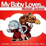 My Baby Loves...Michael Jackson