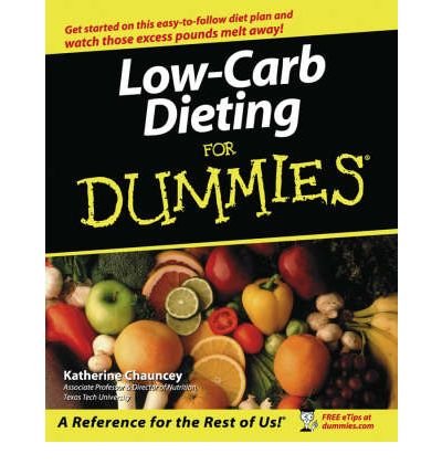 [ Low-Carb Dieting for Dummies Chauncey, Katherine B. ( Author ) ] { Paperback } 2003