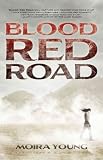 Produkt-Bild: (Blood Red Road) By Young, Moira (Author) Hardcover on 07-Jun-2011