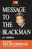Message To The Blackman In America