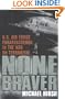 None Braver: U.S. Air Force Pararescuemen in the War on Terrorism