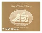 Produkt-Bild: California Gold Rush : Diary of Charles H. Harvey, February 12-November 12, 1852 / Annotated by Edmund F. Ball ; Edited by Douglas E. Clanin