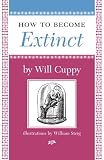 How to Become Extinct