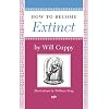 How to Become Extinct