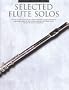 Selected Flute Solos EFS 101 (Everybody's Favorite Series;)