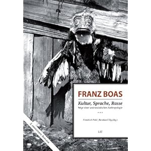 Franz Boas - Kultur, Sprache, Rasse: Wege einer antirassistischen Anthropologie