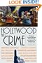 Hollywood and Crime: Original Crime Stories Set During the History of Hollywood