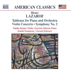 Lazarof: Tableaux for Piano and Orchestra; Violin Concerto; Symphony No. 2