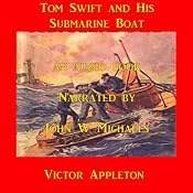 Tom Swift and his Submarine Boat: Under the Ocean for Sunken Treasure | Victor Appleton