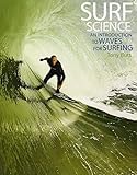 Surf science : an introduction to waves for surfing