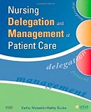 Nursing Delegation and Management of Patient Care, 1e