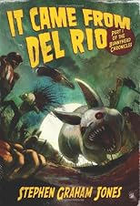 It Came From Del Rio