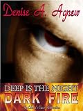 Dark Fire Deep is the Night, Book One)