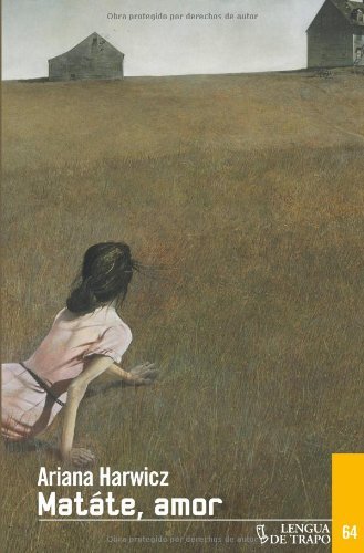 Matate, amor (Nueva Biblioteca) (Spanish Edition)