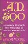 A.D. 500: A Journey Through the Dark Isles of Britain and Ireland