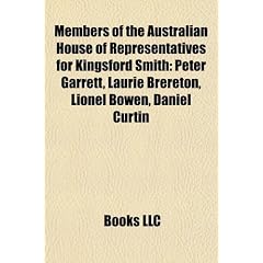 Members of the Australian House of Representatives for Kingsford Smith: Peter Garrett, Laurie Brereton, Lionel Bowen, Daniel Curtin, Gordon Anderson,