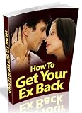 How to Get Your Ex Back (Just Listed) How to Get Your Ex Back (Just Listed)