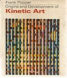 Origins and development of kinetic art