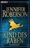 Produkt-Bild: Kind des Raben: Cheysuli 4 - Roman