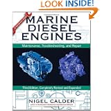 Marine Diesel Engines: Maintenance, Troubleshooting, and Repair by Nigel Calder