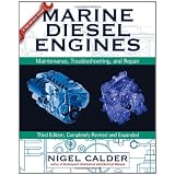 Marine Diesel Engines: Maintenance, Troubleshooting, and Repairby Nigel Calder