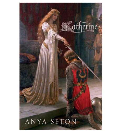 'Katherine' by Anya Seton