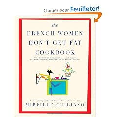 The French Women Don't Get Fat Cookbook