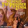 Not Really the Prisoner of Zenda: Guardians of the Flame, Book 10